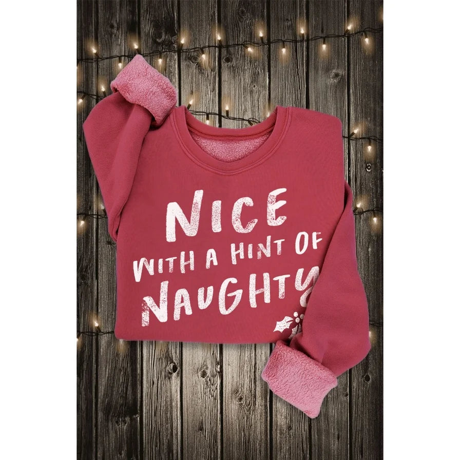 Nice with a Hint of Naughty Sweatshirt