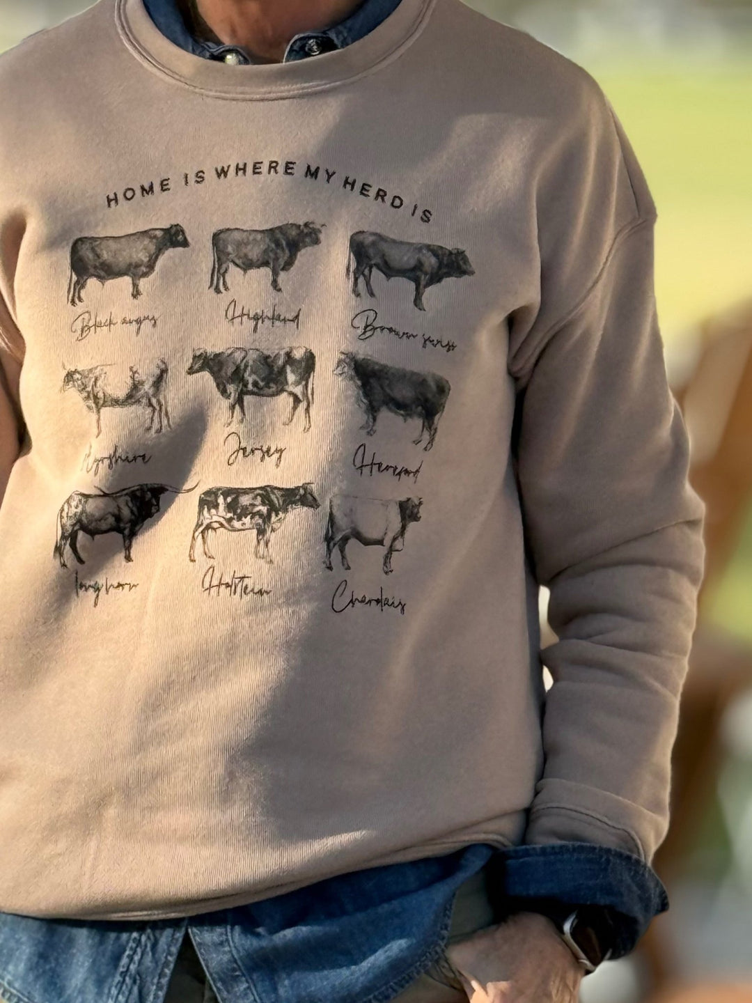 Home is Where my Herd Is Sweatshirt - High Call Outfitters