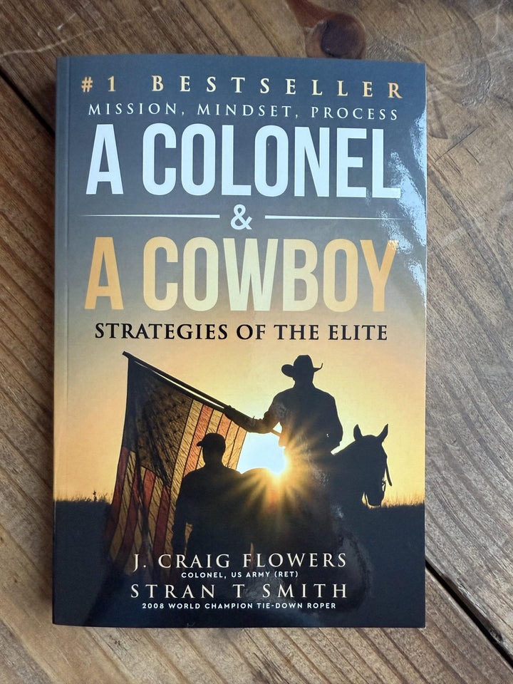 A Colonel &amp; A Cowboy-Strategies of the Elite - High Call Outfitters