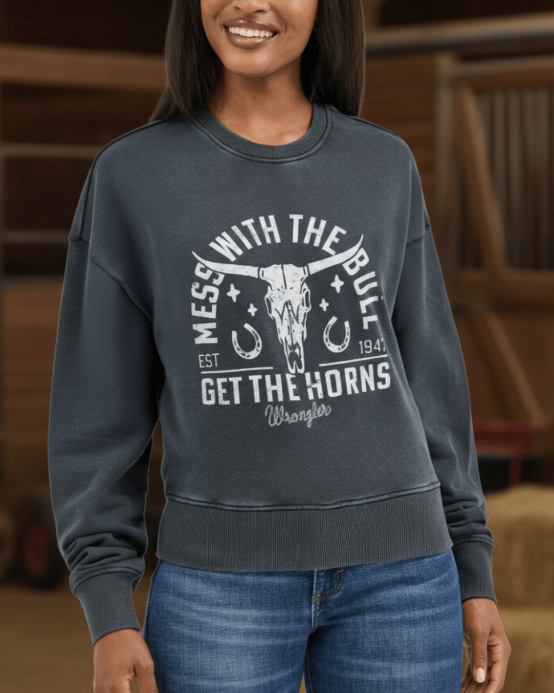 Mess with the Bull...Sweatshirt from Wrangler - High Call Outfitters
